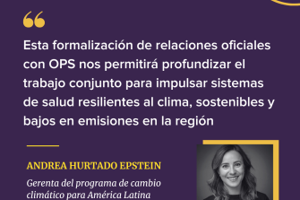 Andrea Hurtado Epstein celebra el vínculo formal entre Salud sin Daño y la OPS.