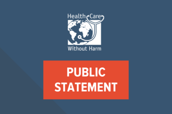 Health Care Without Harm public statement