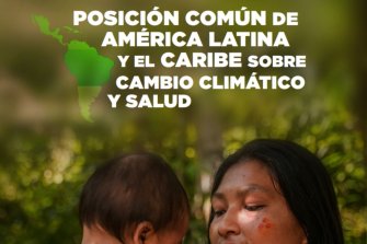 Posición Común de América Latina y el Caribe sobre Cambio Climático y Salud